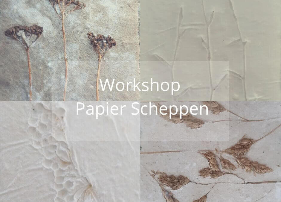 Workshop papier scheppen 2 november of 7 december